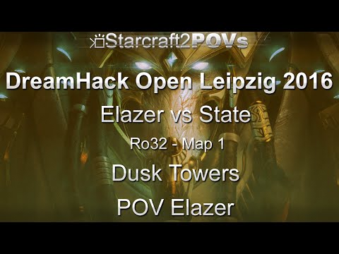 SC2 LotV - DreamHack Open Leipzig 2016 - Elazer vs State - Ro32 - Map 1 - Dusk Towers - Elazer