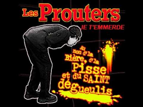 Les Prouters- Je t'emmerde