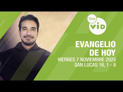 Evangelio de hoy 📖 Lectio Divina, Viernes 7 de Noviembre 2025 | Tele VID