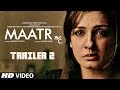 Maatr Official Trailer 2  | Ashtar Sayed | RAVEENA TANDON |  Releasing 21st April 2017