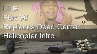 Lil b "Flex 36" Dead Center Intro