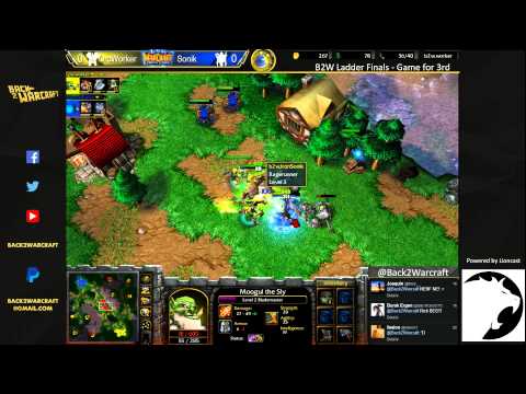 [ENG] B2W Ladder Finals - [O] OrcWorker vs. SoniK [N] - Game for 3rd