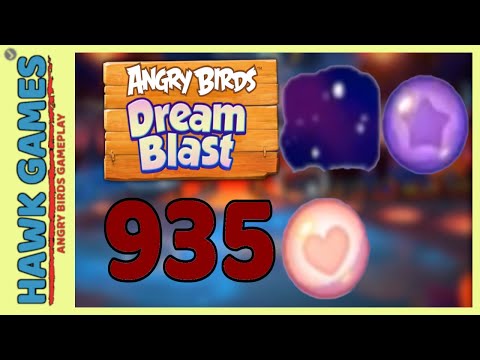 Angry Birds Dream Blast Level 935 Extreme - Walkthrough, No Boosters