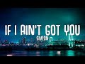Giveon If I Ain T Got You Cover TikTok Lyrics Some People Want It All But I Don T