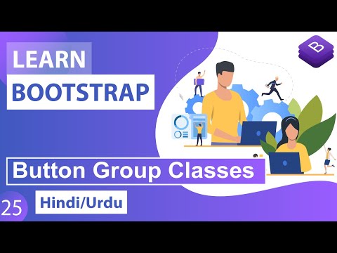 Bootstrap CSS Button Group Classes Tutorial in Hindi Urdu
