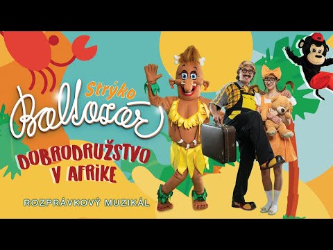 Strýko Baltazár - Dobrodružstvo v Afrike / Rozprávkový muzikál / celý film pre deti