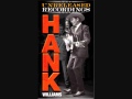 Hank Williams The Unreleased Recordings - Disc 3 - Track 17 - Lonely Tombs