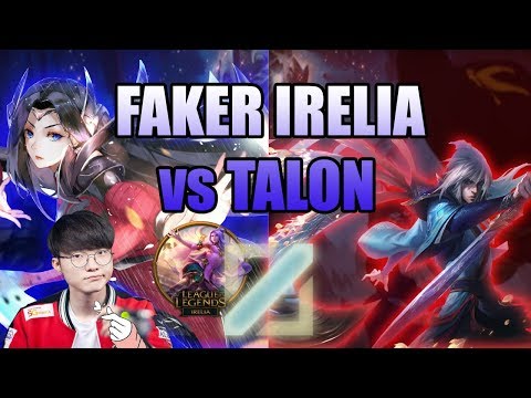 Faker Irelia Hard Carry | Faker Irelia 16/5/6 | SKT T1 Faker Irelia vs Talon