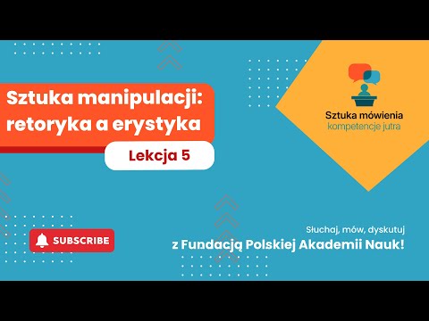 Lekcja 5 - Sztuka manipulacji: retoryka a erystyka