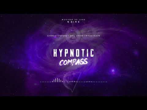 Giorgio Stefano, Emil Croff, Misha Klein - Hypnotic Compass (Original Mix)