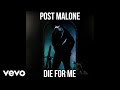 Post Malone - Die For Me (feat. Future, Halsey - Clean) Post Malone - Die For Me (feat. Future, Halsey - Clean)