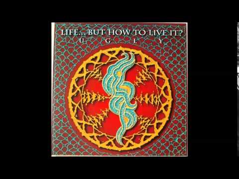 Life... But How To Live It? - Ugly LP [1992]