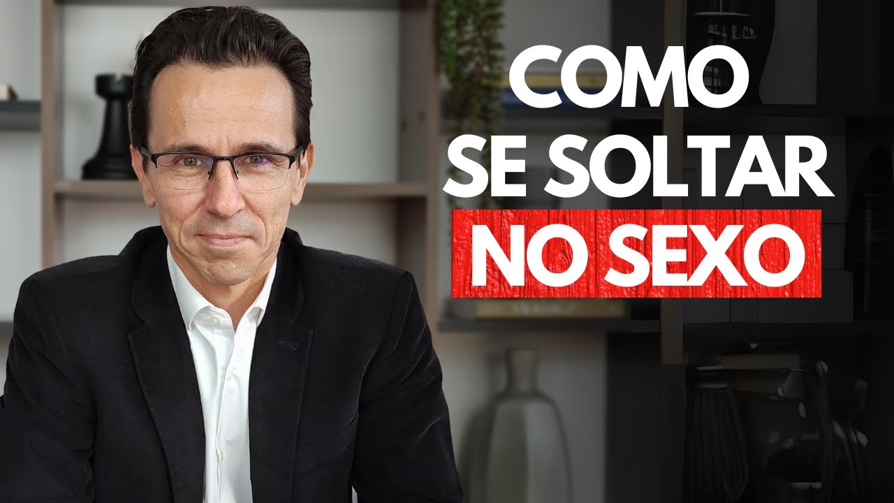 5 segredos para se libertar das travas e aproveitar melhor o sexo