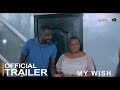 My Wish  Yoruba Movie 2023 | Official Trailer | Now Showing On ApataTV+