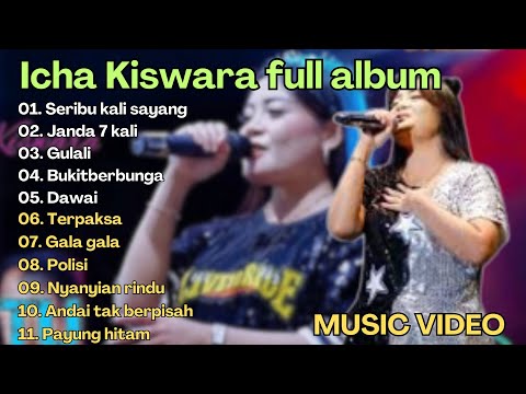 Seribu kali sayang, Dawai - Icha Kiswara full album||Dangdut koplo|| Savana sakjose
