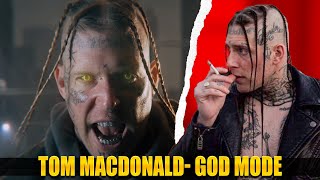 WTF!!! TOM SNAPPING ON THIS ONE! TOM MACDONALD- GOD MODE