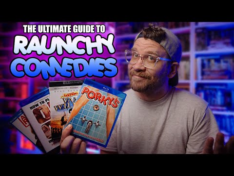 The ULTIMATE Guide To Raunchy Comedies!