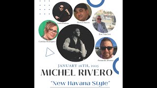 Michel Rivero | New Havana Style - Jan. 26, 2025