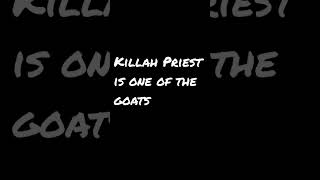 Killah Priest is one of the goats
