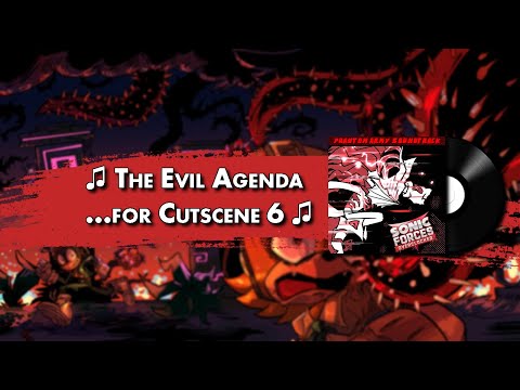 The Evil Agenda ...for Cutscene 6 - Sonic Forces Overclocked OST
