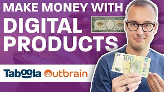 Sell Digital Products with Native Ads (Taboola, Outbrain, Yahoo Gemini). Make Money Online