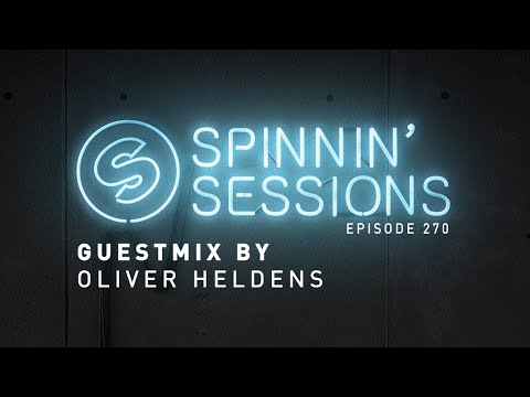 Spinnin' Sessions 270 - Guest: Oliver Heldens