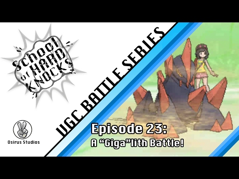 School of Hard Knocks: Episode 23: A "Giga"lith Battle!