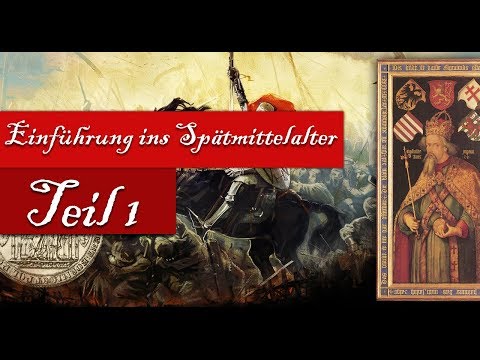 History lesson Kingdom Come: Deliverance - Europe around 1400 (Part 1)