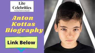 Anton Kottas Biography, Wiki, Age, Height, Family, Worth, Image & More video