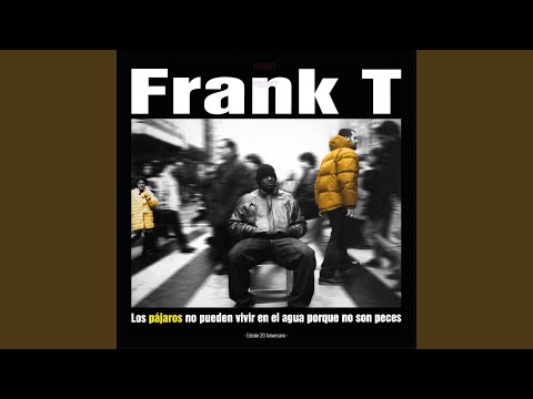 Consejos ofrecidos para todos vosotros de Frank T (2018 Remaster)