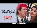Kuchh Kuchh | Aunty No.1 | Lyrical Video | Govinda | Raveena Tandon | Udit Narayan | Alka Yagnik