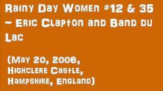 Rainy Day Women #12 & 35 / ERIC CLAPTON & Band du Lac: