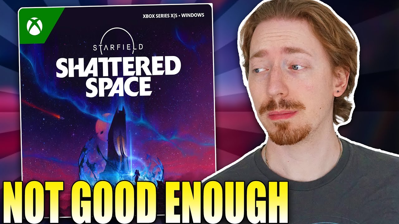 Starfield: Shattered Space Broke My Heart… | Review