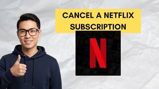 How to Cancel a Netflix Subscription (Step-by-Step Guide)
