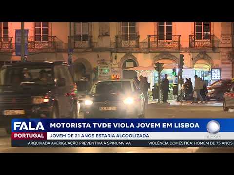 Motorista TVDE viola jovem em Lisboa