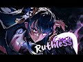 Nightcore - Ruthless // Speed Up + Reverb