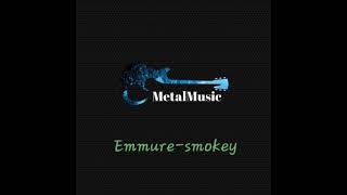 Emmure - Smokey