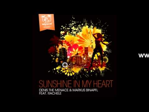 Denis The Menace & Markus Binapfl feat. Rachele - Sunshine In My Heart - Lissat & Voltaxx