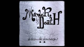 Murder By Death - For Matt Davis (Lyrics)