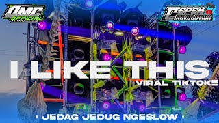 Download lagu DJ I LIKE THIS MASHUP || JEDAG JEDUG NGESLOW FULL BASS HOREG || By DMC  || mp3