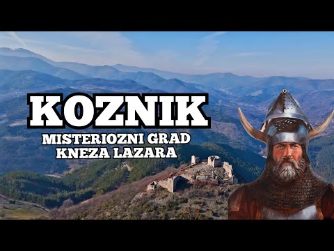 Posetili smo GRAD KNEZA LAZARA | Tvrdjava KOZNIK | Neotkrivene tajne SRBIJE