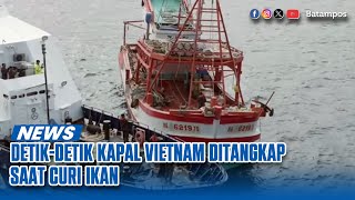 Detik-detik KKP Tangkap Kapal Pencuri Ikan di Laut Natuna Utara - Batam Pos