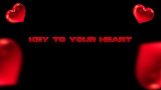 Key To Your Heart Music Video