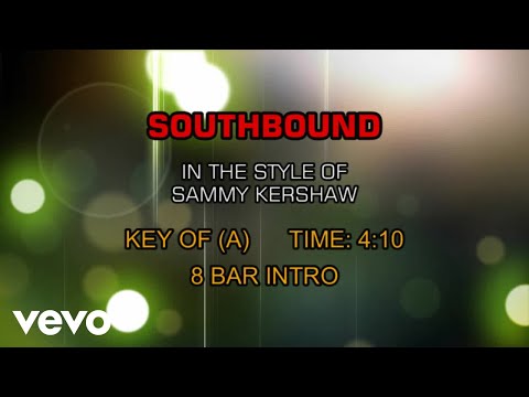 Southbound - Sammy Kershaw