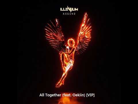 Illenium - All Together (feat. Oekiin) [VIP Remix EXCLUSIVE]