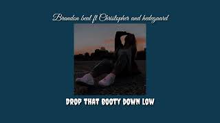 brandon beal ft christopher - drop that booty down low || slowed + reverb