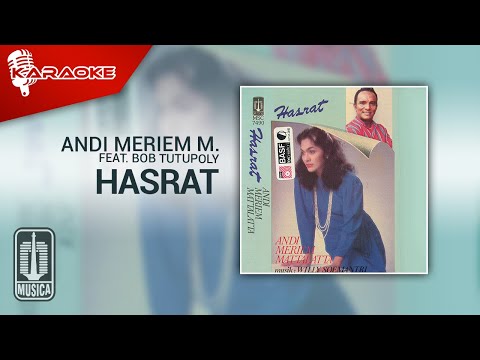 Andi Meriem Mattalatta feat. Bob Tutupoly - Hasrat (Official Karaoke Video)
