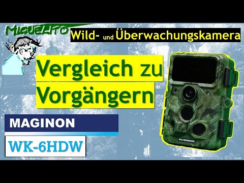 📸 Maginon WK-6HDW | 🎯 Vergleich mit Vorgänger-Modellen 📊 Wildkamera / Überwachungskamera von Aldi