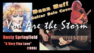Dusty Springfield - You Are the Storm【Dann Huff Guitar Solo cover】(James Tyler／Neural DSP)