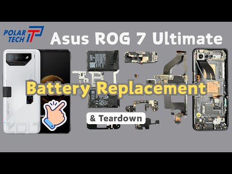 How to Replace the Battery on an ASUS ROG Phone 7 Ultimate ？